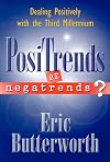 Positrends or Negatrends: Dealing Positively With the Third Millennium