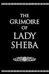 The Grimoire of Lady Sheba - Lady Sheba
