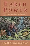 Earth Power: Techniques of Natural Magic (Llewellyn's Practical Magick) - Scott Cunningham
