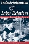 Industrialization and Labor Relations: Contemporary Research in Seven Countries