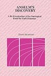 Anselm's Discovery: A Re-Examination of the Ontological Proof of God's Existence