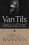 Van Til's Apologetic: Readings and Analysis