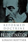 The Reformed Doctrine of Predestination