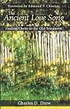 The Ancient Love Song: Finding Christ in the Old Testament