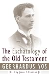 The Eschatology of the Old Testament