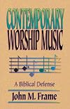 Contemporary Worship Music: A Biblical Defense