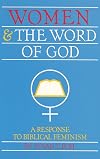 Women and the Word of God: A Response to Biblical Feminism