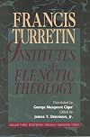 Institutes of Elenctic Theology, Vol. 3: Eighteenth Through Twentieth Topics