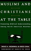 Muslims and Christians at the Table: Promoting Biblical Understanding Among North American Muslims