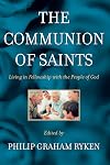 The Communion of Saints: Living in Fellowship with the People of God