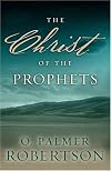 The Christ of the Prophets