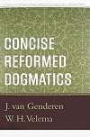 Concise Reformed Dogmatics