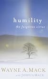 Humility: The Forgotten Virtue (Strength for Life)