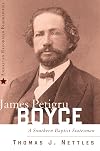 James Petigru Boyce: A Southern Baptist Statesman (American Reformed Biographies)