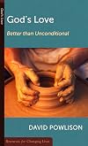 God's Love: Better Than Unconditional