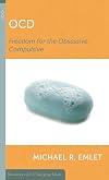 OCD : freedom for the obsessive-compulsive