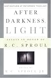 After Darkness, Light: Distinctives Of Reformed Theology; Essays In Honor Of R.C. Sproul
