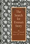 The Search for Emma's Story: A Model for Humanities Detective Work