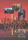 Literary Dallas (Literary Cities Series)