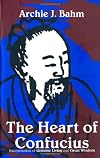 The Heart of Confucius: Interpretations of "Genuine Living" and "Great Wisdom"