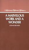 A Marvelous Work and a Wonder