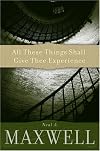 All These Things Shall Give Thee Experience