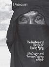 The Poetics and Politics of Tuareg Aging: Life Course and Personal Destiny in Niger