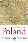 Poland: The First Thousand Years