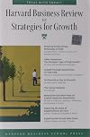 Harvard Business Review on Strategies for Growth