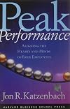 Peak Performance: Aligning the Hearts and Minds of Your Employees