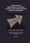 A Road Map for Improvement of Student Learning And Support Services Through Assessment
