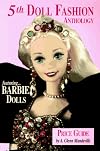 Doll Fashion Anthology & Price Guide, 5th Edition