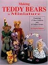Making Teddy Bears in Miniature