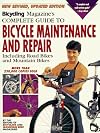 Bicycling Magazine's Complete Guide to Bicycle Maintenance and Repair