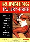Running Injury-Free: How to Prevent, Treat and Recover from Dozens of Painful Problems
