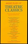 Short Plays of Theatre Classics