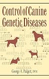 Control of Canine Genetic Diseases (Howell reference books)