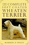 The Complete Soft Coated Wheaten Terrier