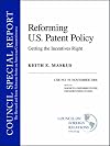 Reforming U.S. Patent Policy : Getting the Incentives Right
