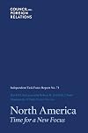 North America: Time for a New Focus (Task Force Report)