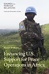 Enhancing U.S. support for peace operations in Africa