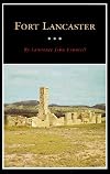 Fort Lancaster: Texas Frontier Sentinel (Fred Rider Cotten Popular History Series)