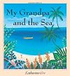 My Grandpa and the Sea (Carolrhoda Picture Books)