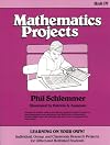 Mathematics Projects (Learning on Your Own!: Individual, Group, and Classroom Rese)