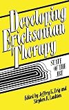 Developing Ericksonian Therapy: A State Of The Art