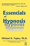 Essentials of Hypnosis