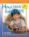 Honk, Honk, Rattle, Rattle: 25 Songs and Over 300 Activities for Young Children (Pam Schiller Theme Series)