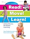 Read! Move! Learn!: Active Stories for Active Learning