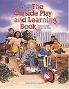 The Outside Play and Learning Book: Activities for Young Children