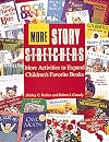 More Story Stretchers: More Activities to Expand Children's Favorite Books